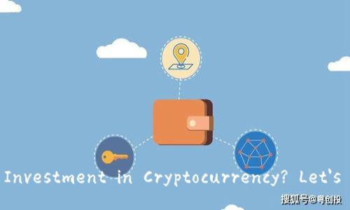 Title: Thinking of Long-Term Investment in Cryptocurrency? Let's Dive into the Pros and Cons!